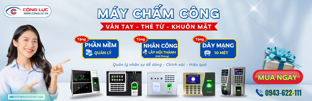 Cộng Lực cung cấp lắp đặt máy chấm công chính hãng, giá rẻ tại Hải Phòng